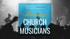 Leading Church Musicians